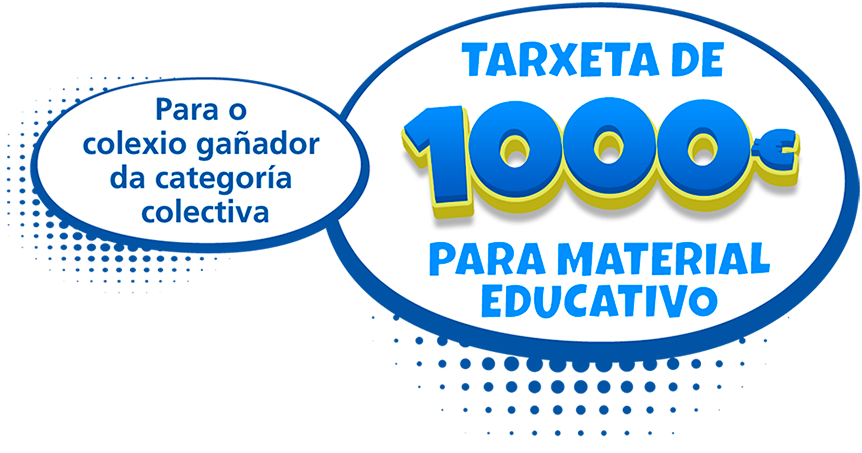 Para o colexio gañador da categoría colectiva: Tarxeta de 1000 € para material educativo